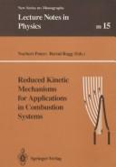 Cover of: Reduced kinetic mechanisms for applications in combustion systems