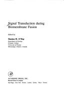 Cover of: Signal transduction during biomembrane fusion by edited by Danton H. O'Day.