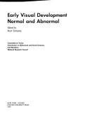 Cover of: Early visual development, normal and abnormal