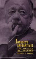 Cover of: Ionesco's imperatives by Rosette C. Lamont