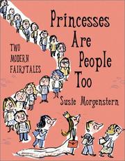 Cover of: Princesses are people too by Susie Morgenstern