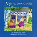 Cover of: Rosie and the poor rabbits