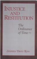 Cover of: Injustice and restitution: the ordinance of time