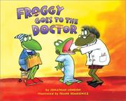 Cover of: Froggy goes to the doctor by Jonathan London