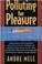 Cover of: Polluting for pleasure