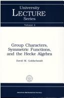 Cover of: Group characters, symmetric functions, and the Hecke algebras