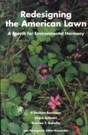 Cover of: Redesigning the American lawn: a search for environmental harmony