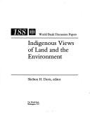 Cover of: Indigenous views of land and the environment