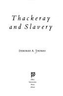 Cover of: Thackeray and slavery