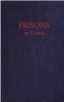 Cover of: Prisons in crisis | William L. Selke