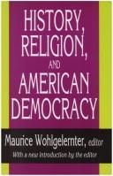 Cover of: History, religion, and American democracy