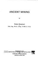 Cover of: Ancient mining | Shepherd, R.