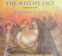 Cover of: The witch's face by Eric A. Kimmel