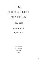 Cover of: In troubled waters by Beverly Coyle, Beverly Coyle
