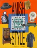 Cover of: Amish style: clothing, home furnishing, toys, dolls, and quilts