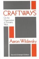 Cover of: Craftways: on the organization of scholarly work