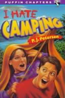 Cover of: I hate camping by P. J. Petersen