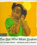Cover of: The girl who wore snakes