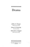 Cover of: Drama by [compiled by] Jeffrey D. Hoeper, James H. Pickering, Deborah K. Chappel.