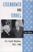 Cover of: Eisenhower and Israel: U.S.-Israeli relations, 1953-1960
