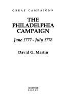 Cover of: The Philadelphia campaign: June 1777-July 1778