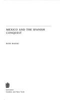 Cover of: Mexico and the Spanish conquest