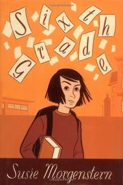 Cover of: Sixth grade by Susie Morgenstern