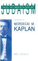 Cover of: Judaism faces the twentieth century: a biography of Mordecai M. Kaplan