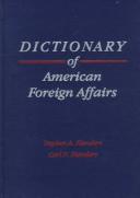Cover of: Dictionary of American foreign affairs