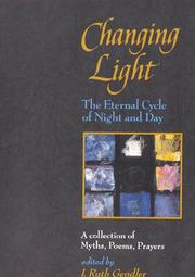Cover of: Changing Light: The Eternal Cycle of Night and Day