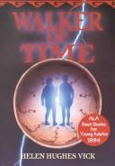 Cover of: Walker of time by H. H. Vick