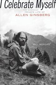 Cover of: I Celebrate Myself: The Somewhat Private Life of Allen Ginsberg