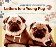 Cover of: Letters to a Young Pug (Wilson the Pug)