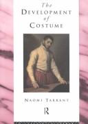 Cover of: The development of costume