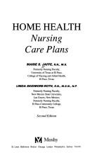Cover of: Home health nursing care plans