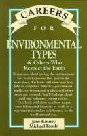 Cover of: Careers for environmental types & others who respect the earth by Jane Kinney