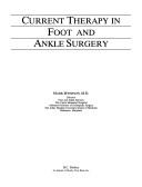 Cover of: Current therapy in foot and ankle surgery