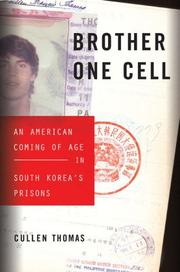 Cover of: Brother One Cell: An American Coming of Age in South Korea's Prisons