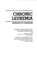 Cover of: Chronic leukemia: approach to diagnosis