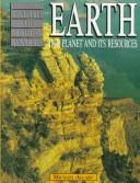 Cover of: Earth, our planet and its resources