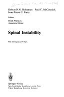 Cover of: Spinal instability by Robert N.N. Holtzman, Paul C. McCormick, Jean-Pierre C. Farcy, editors, Heidi Winston, associate editor.