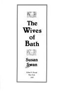 Cover of: The wives of Bath by Susan Swan