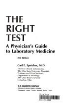Cover of: The right test by Carl E. Speicher