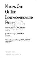 Nursing care of the immunocompromised patient by M. Linda Workman
