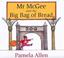 Cover of: Mr McGee and the Big Bag of Bread