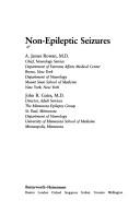 Cover of: Non-epileptic seizures by [edited by] A. James Rowan, John R. Gates.