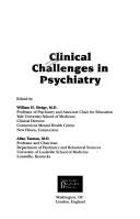 Cover of: Clinical challenges in psychiatry