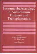 Cover of: Immunopharmacology in autoimmune diseases and transplantation