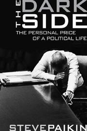 Cover of: The dark side: the personal price of a political life