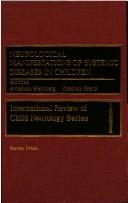 Cover of: Neurological manifestations of systemic diseases in children | Avraham Steinberg